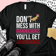 Load image into Gallery viewer, Don't Mess With Grandmasaurus