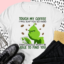 Load image into Gallery viewer, Touch My Coffee