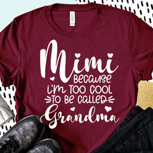 Load image into Gallery viewer, MIMI Because I'm Too Cool
