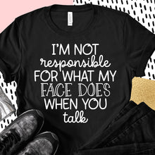 Load image into Gallery viewer, I'm Not Responsible
