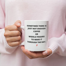 Load image into Gallery viewer, Not Enough Middle Fingers Coffee Mug
